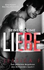 Seine geheime Liebe: Eine Harem Bad Boy Romanze