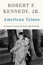 American Values: Lessons I Learned from My Family