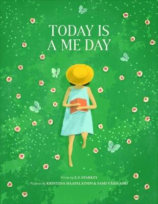 Today Is A Me Day - E.V. Starkey - cover