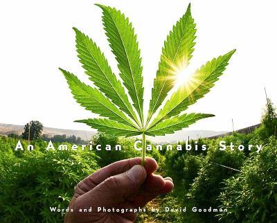 An American Cannabis Story - David Goodman - cover