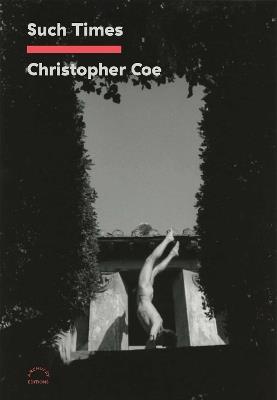 Such Times - Christopher Coe - cover