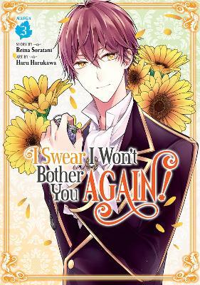 I Swear I Won't Bother You Again! (Manga) Vol. 3 - Reina Soratani - cover