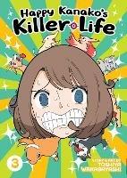 Happy Kanako's Killer Life Vol. 3 - Toshiya Wakabayashi - cover