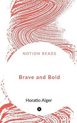 Brave and Bold - Narendra Bhakuni - cover