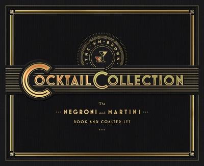 The Wm Brown Cocktail Collection: The Negroni and The Martini: Book and Coaster Set - Matt Hranek - cover