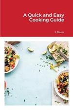 A Quick and Easy Cooking Guide