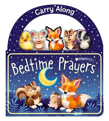 Carry Along Bedtime Prayers: First Prayer Book for Toddlers with Handle, Christian Faith-Based Bedtime Blessings - cover