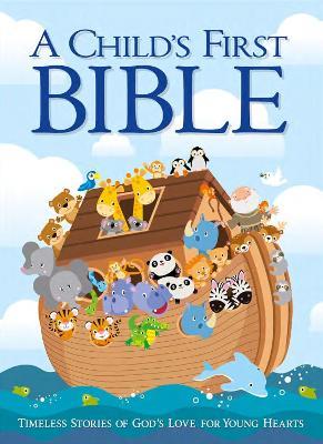 Child's First Bible: 190 Fully Illustrated Pages of Bible Stories Retold for Young Hearts - cover