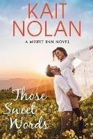 Those Sweet Words - Kait Nolan - cover