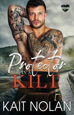 Protector in a Kilt - Kait Nolan - cover