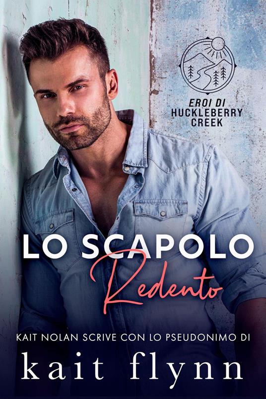 Lo Scapolo Redento - Kait Flynn - ebook
