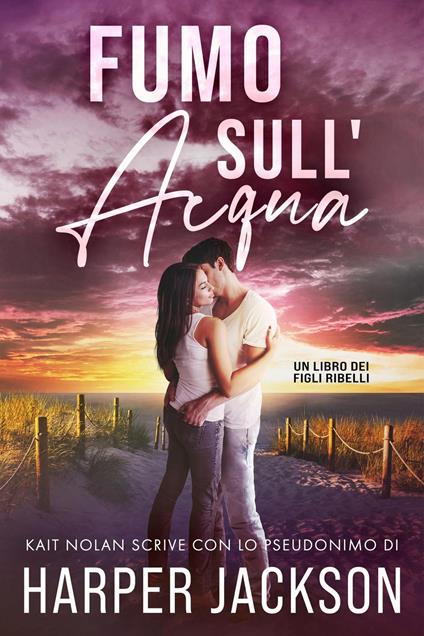 Fumo sull'Acqua - Harper Jackson - ebook