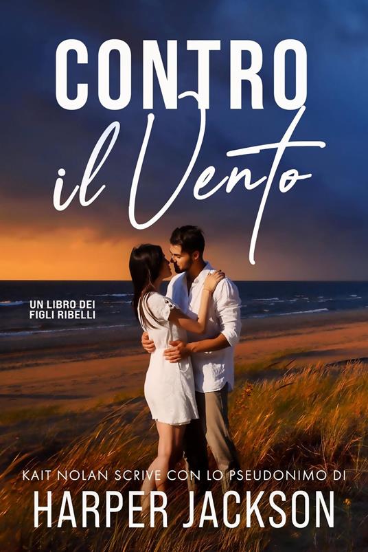 Contro Il Vento - Harper Jackson - ebook