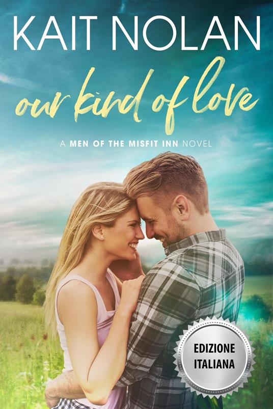 Il Nostro Tipo di Amore - Kait Nolan - ebook