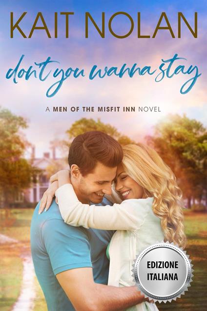 Non Vuoi Restare? - Kait Nolan - ebook