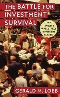 The Battle for Investment Survival: Revised and Expanded Edition - cover