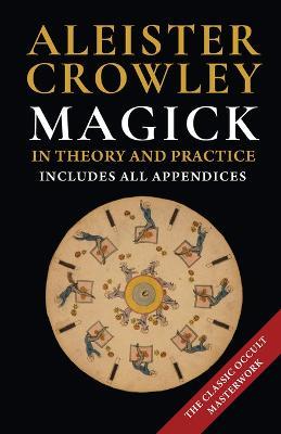Magick in Theory and Practice - Aleister Crowley - cover