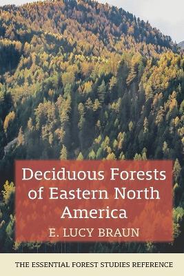 Deciduous Forests of Eastern North America - E Lucy Braun - cover