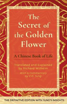 The Secret of the Golden Flower: A Chinese Book of Life - cover