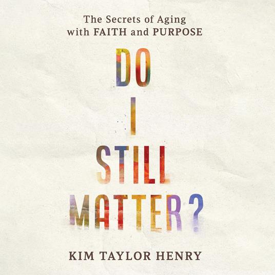 Do I Still Matter?
