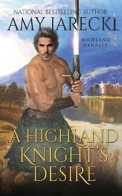 A Highland Knight's Desire - Amy Jarecki - cover