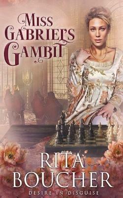 Miss Gabriel's Gambit - Rita Boucher - cover
