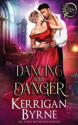 Dancing With Danger - Kerrigan Byrne - cover