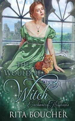 The Would-be Witch - Rita Boucher - cover