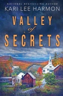Valley of Secrets - Kari Lee Harmon - cover