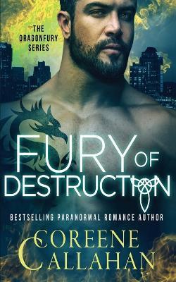 Fury of Destruction: Dragonfury Book 7 - Coreene Callahan - cover