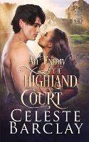 An Enemy at the Highland Court - Celeste Barclay - cover