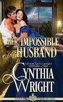Her Impossible Husband - Cynthia Wright - cover