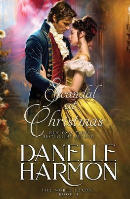 Scandal at Christmas - Danelle Harmon - cover