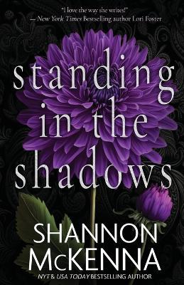 Standing in the Shadows - Shannon McKenna - cover