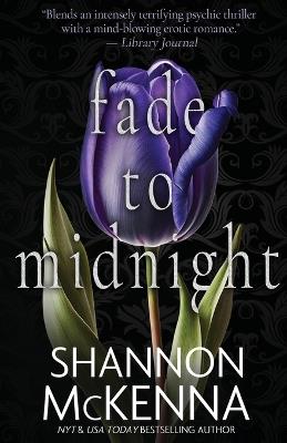 Fade to Midnight - Shannon McKenna - cover