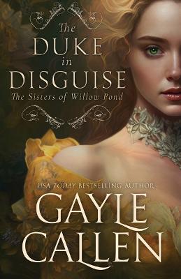 The Duke in Disguise - Gayle Callen - cover