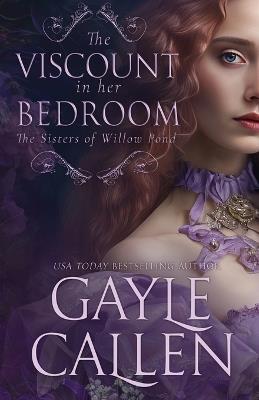 The Viscount in her Bedroom - Gayle Callen - cover