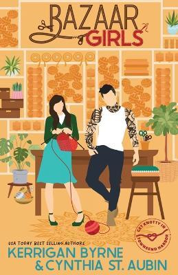 Bazaar Girls - Kerrigan Byrne,Cynthia St Aubin - cover