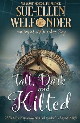 Tall, Dark, and Kilted - Sue-Ellen Welfonder - cover