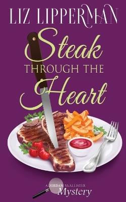 Steak Through the Heart - Liz Lipperman - cover
