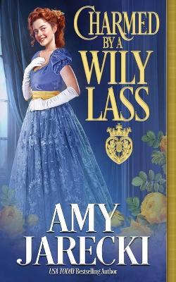 Charmed by a Wily Lass - Amy Jarecki - cover