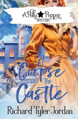A Corpse in the Castle - Richard Tyler Jordan - cover