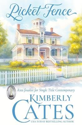 Picket Fence - Kimberly Cates - cover