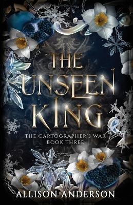 The Unseen King - Allison Anderson - cover