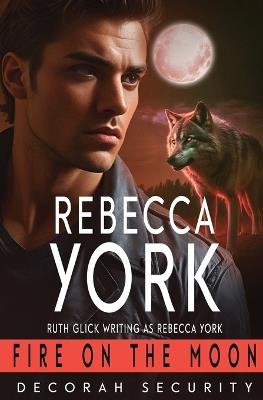 Fire on the Moon - Rebecca York - cover