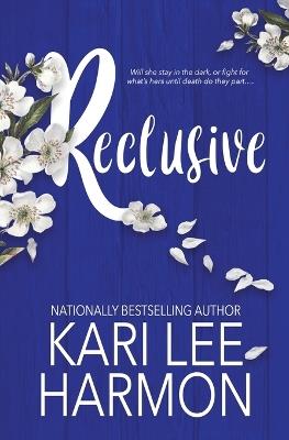 Reclusive - Kari Lee Harmon - cover
