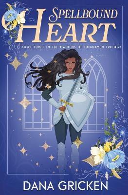 Spellbound Heart - Dana Gricken - cover