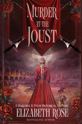 Murder at the Joust - Elizabeth Rose - cover