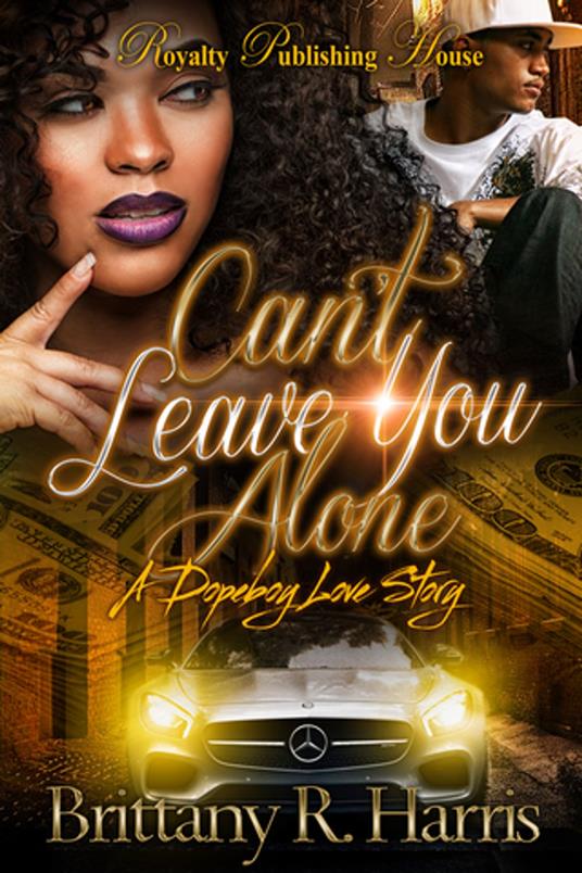 Can't Leave You Alone
