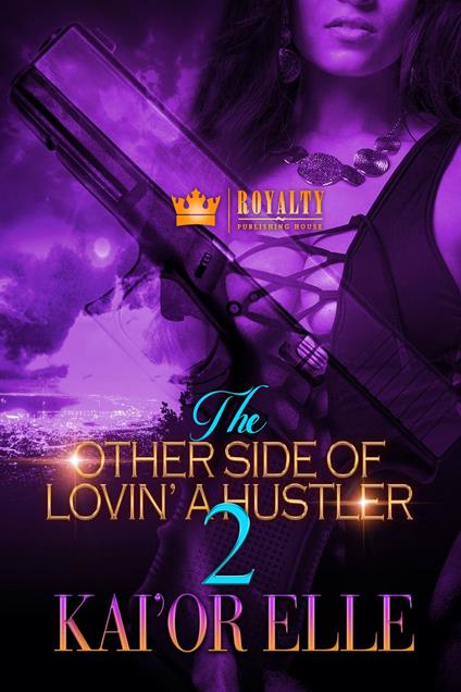The Other Side Of Lovin' A Hustler 2